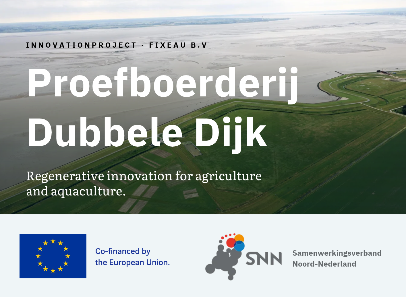 Experimental farm Dubbele Dijk: Regenerative innovation for agriculture and aquaculture